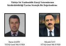 Türkiye’de Yenilenebilir Enerji Yatırımlarının Sürdürülebilirliği Üzerine Stratejik Bir Değerlendirme